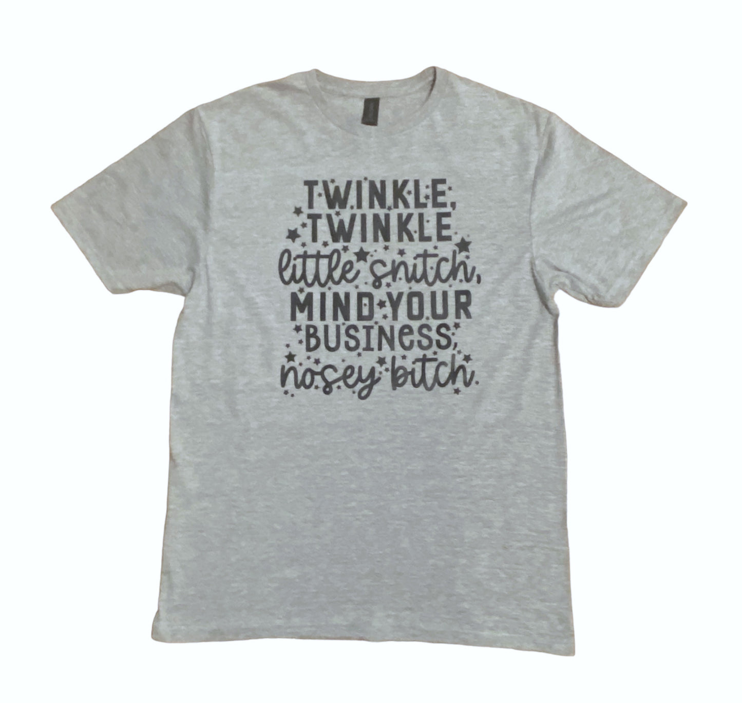 Twinkle Twinkle little snitch tshirt GRAY