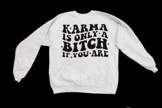 Karma Sweatshirt