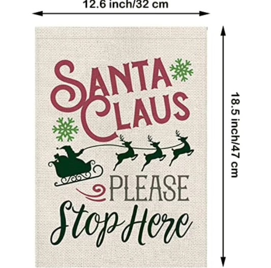 Santa Claus Please stop here garden flag