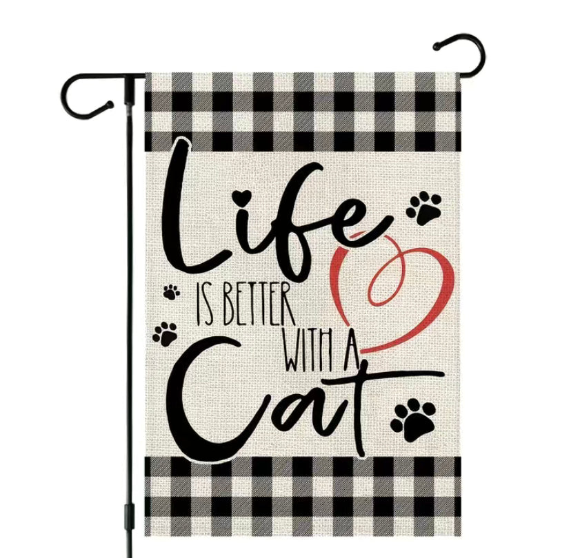 Life is better with a cat garden flag
