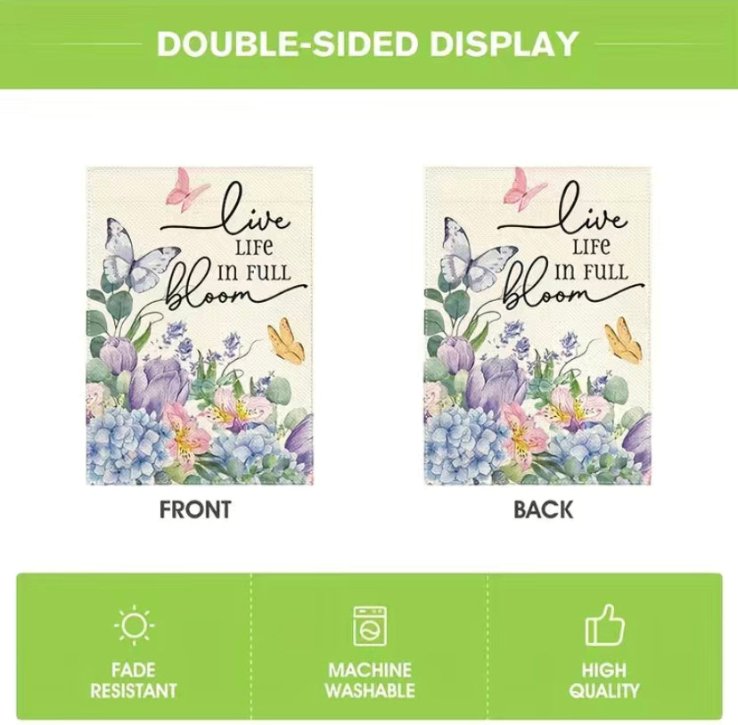 Live Life in Full Bloom garden flag