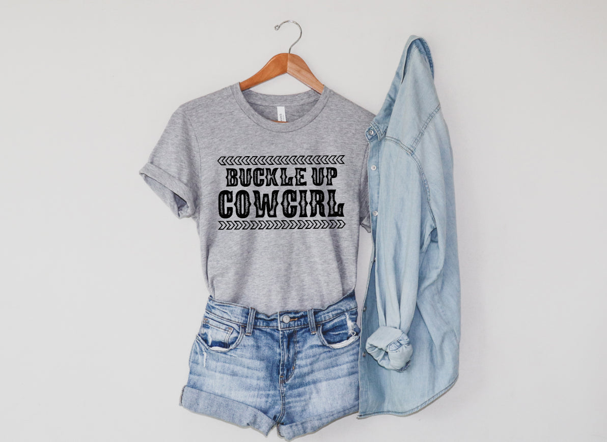Buckle Up Cowgirl tshirt