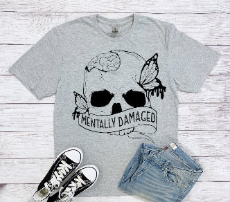 Mentally damaged tshirt