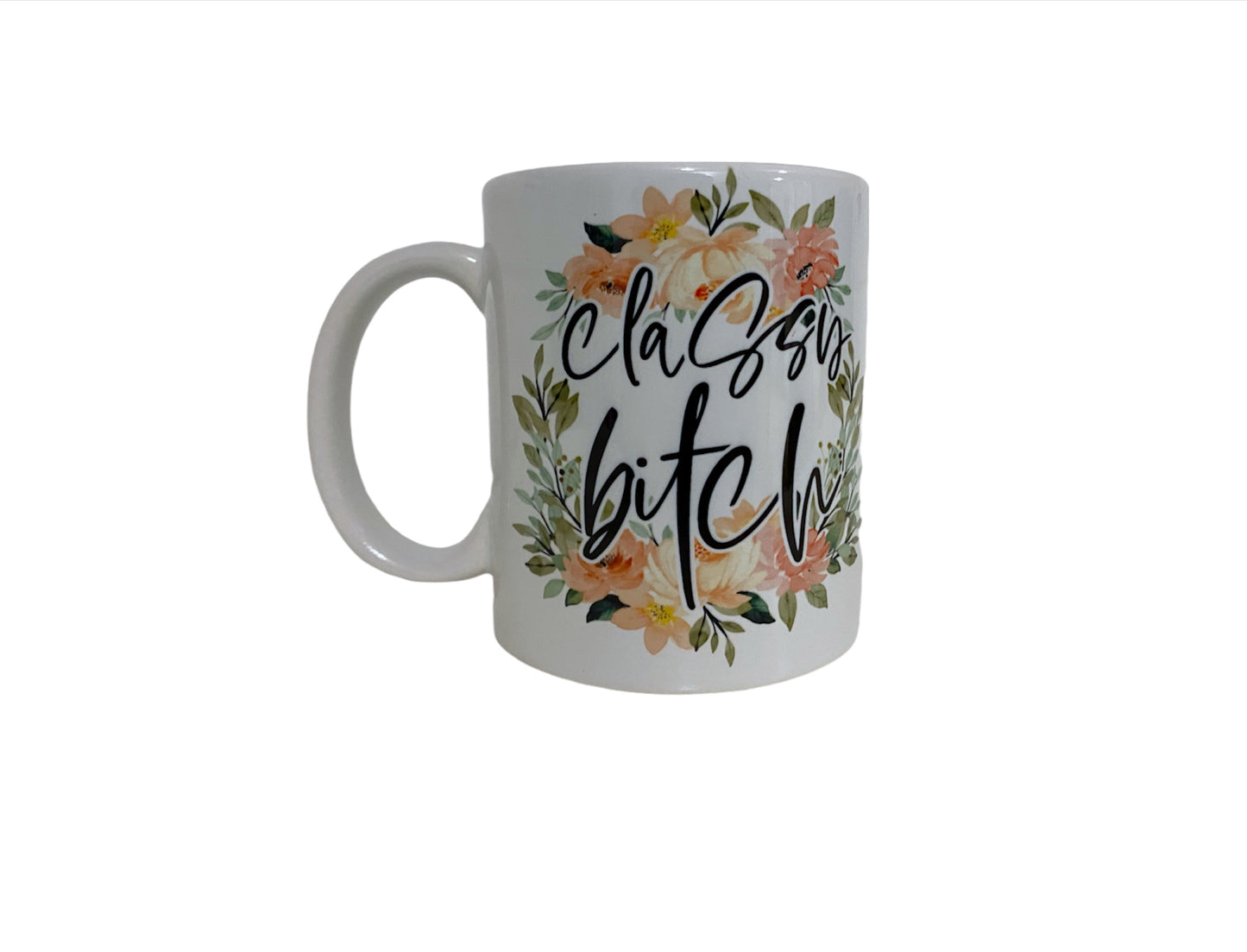 Classy Bitch Mug