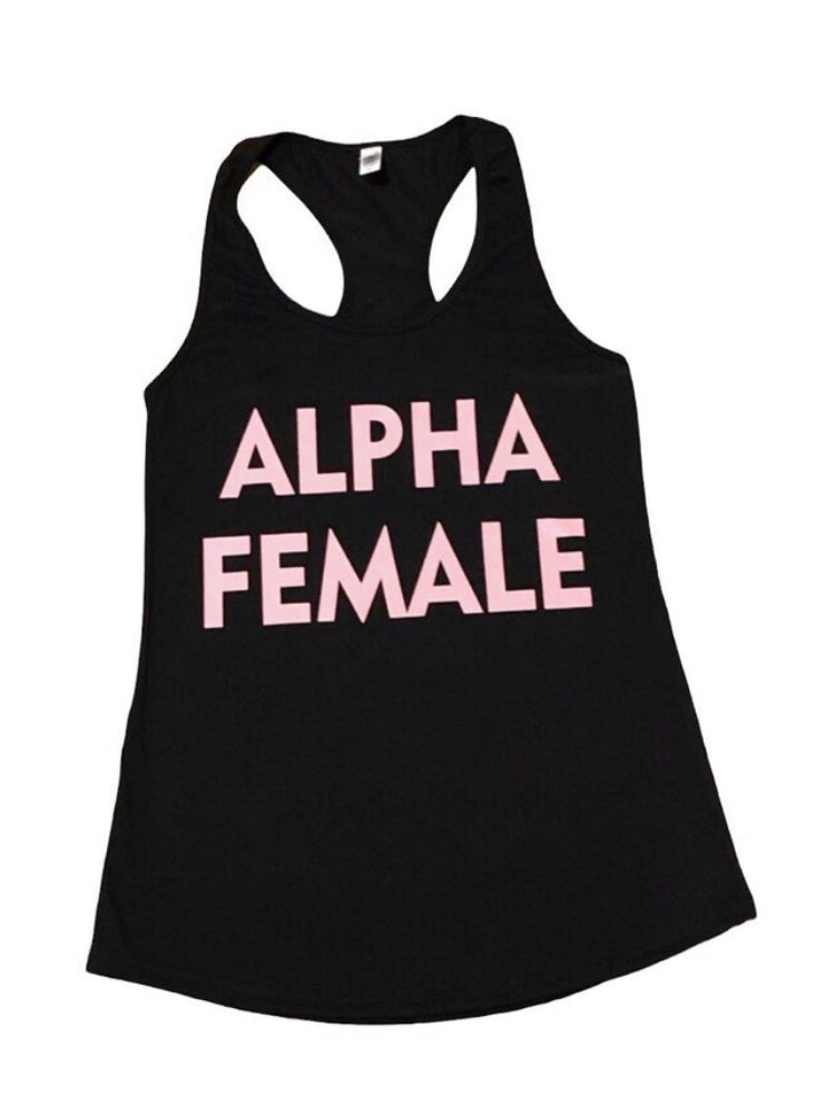 Alpha female tank top