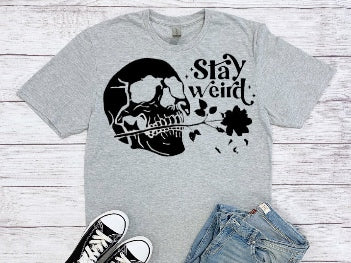 Stay weird tshirt