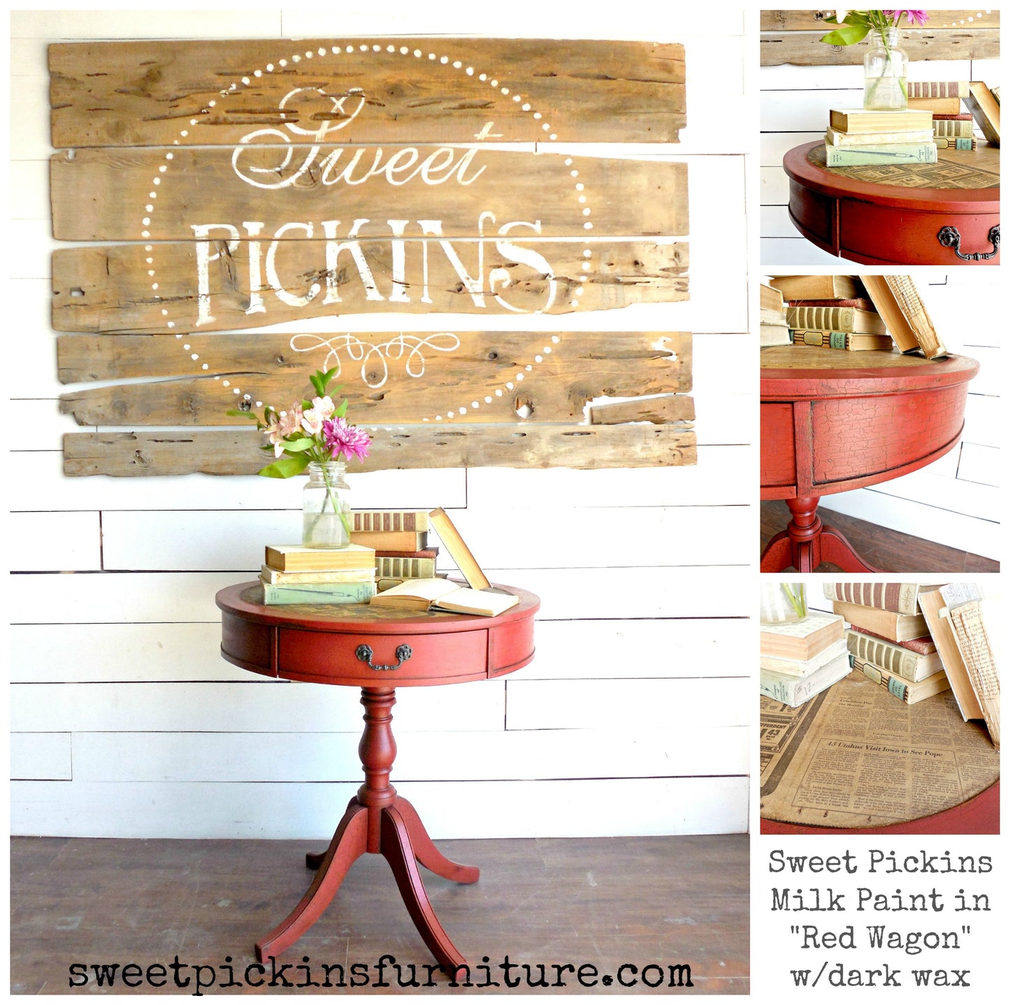 Red Wagon/ Sweet Pickins / Milk Paint