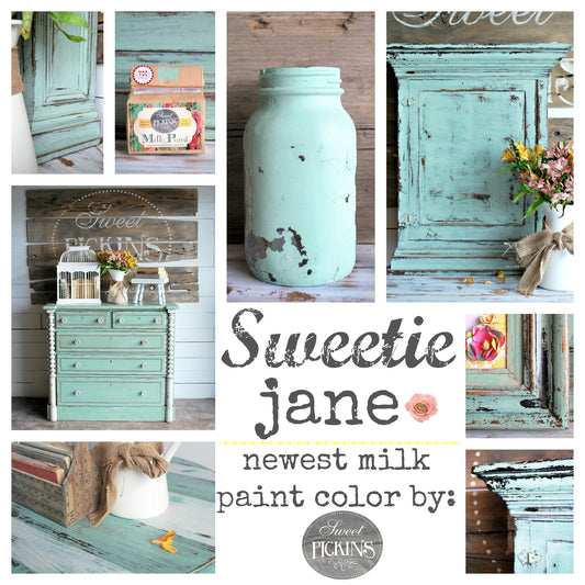 Sweetie Jane/ Sweet Pickins / Milk Paint