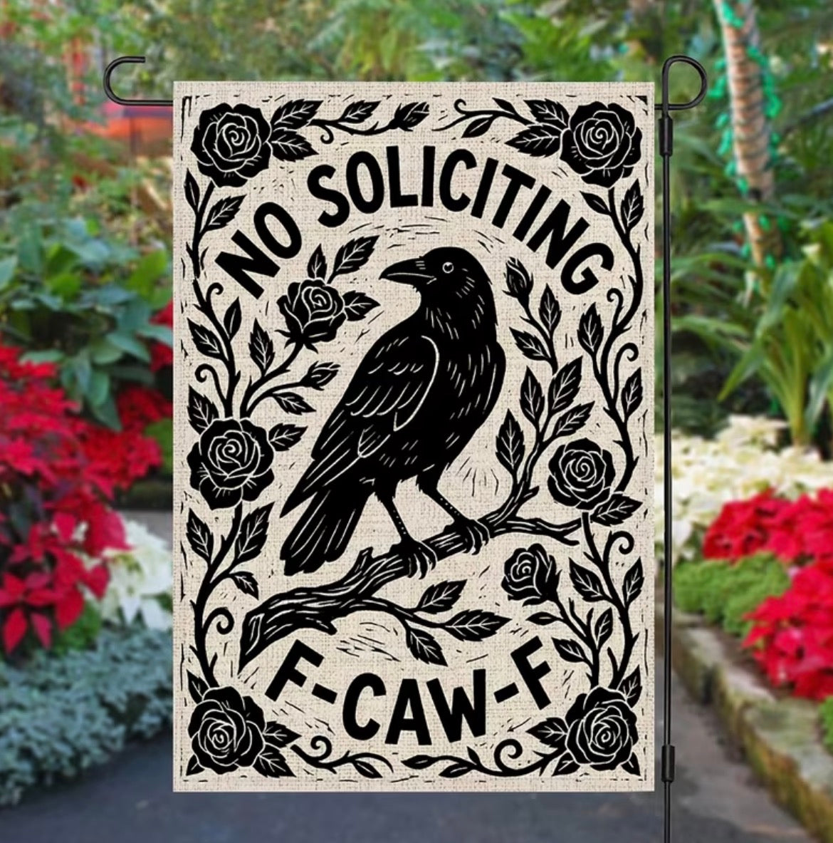 No Soliciting F-Caw-F Garden Flag