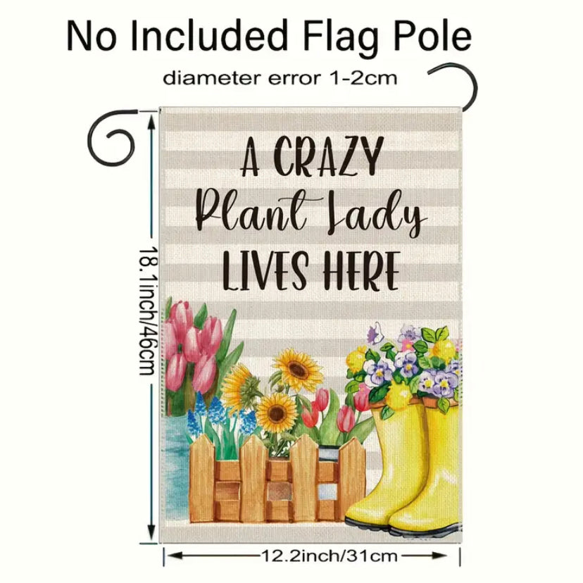 Crazy Plant Lady Garden Flag