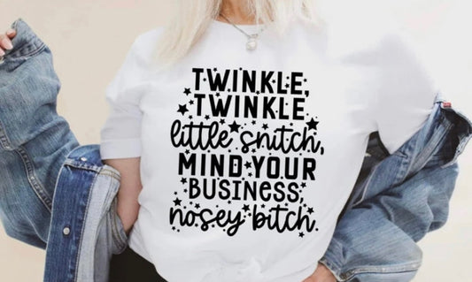 Twinkle Twinkle little snitch tshirt