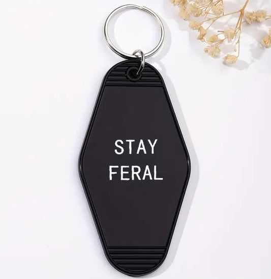 Stay Feral Keychain