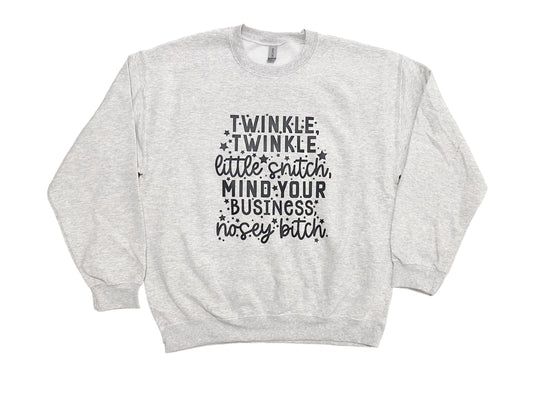 Twinkle twinkle little snitch sweatshirt
