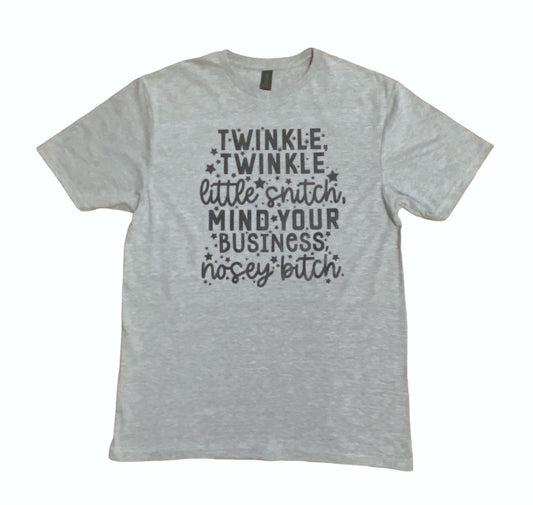 Twinkle Twinkle little snitch tshirt GRAY