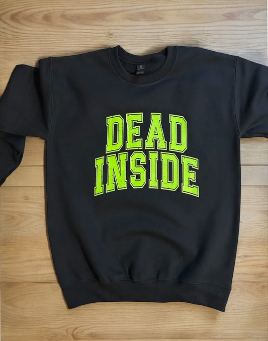 Dead Inside Sweatshirt