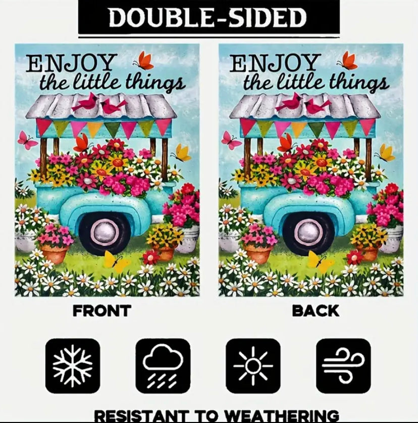 Enjoy the little things Truck with Flowers Garden Flag