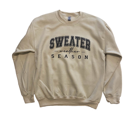 Sweater Weather Season sweatshirt