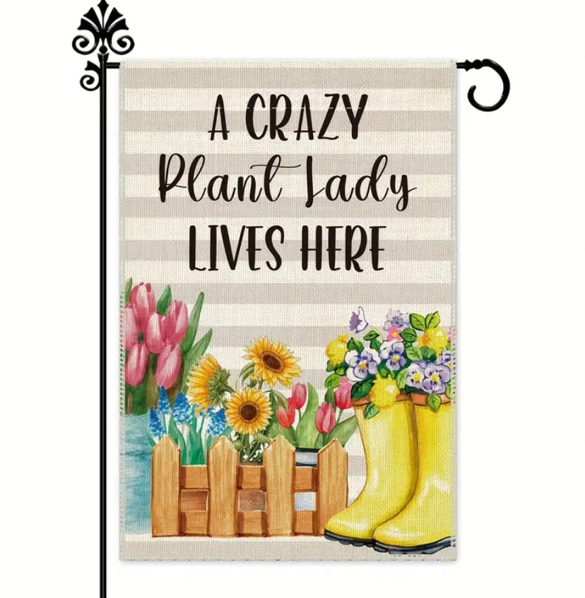 Crazy Plant Lady Garden Flag