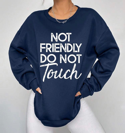 Not Friendly sweatshirt