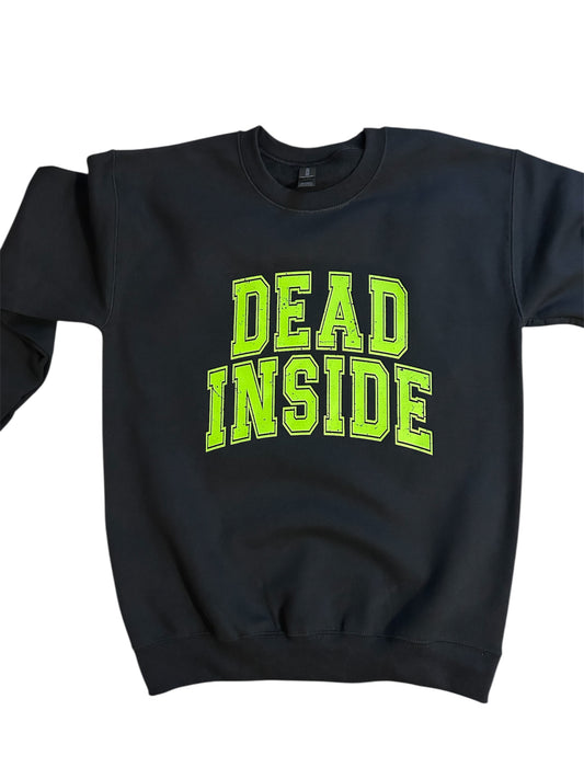 Dead Inside Sweatshirt