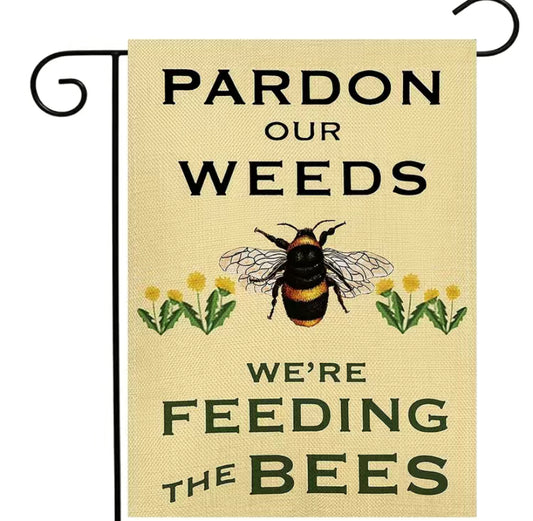 We're Feeding the Bees garden flag