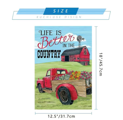 Life is better in the country Red Truck garden flag