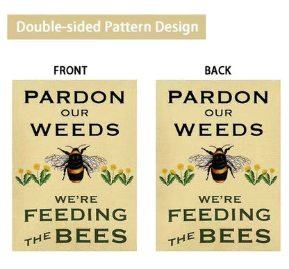 We're Feeding the Bees garden flag