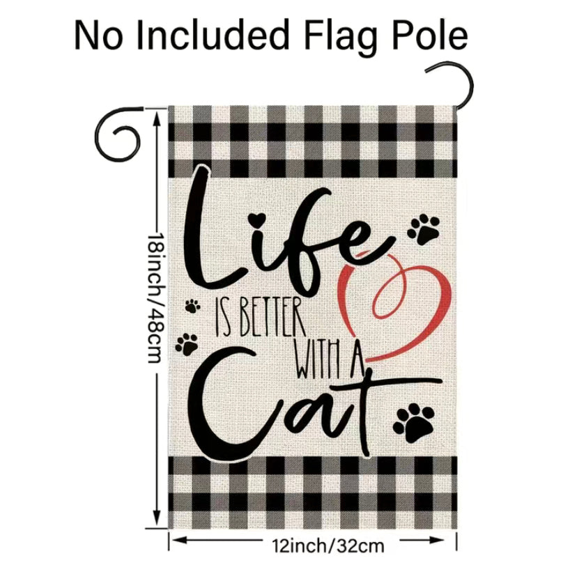 Life is better with a cat garden flag