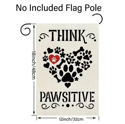 Think Pawsitive garden flag