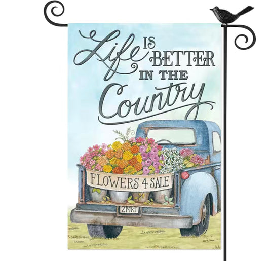 Life is better in the country Blue truck garden flag