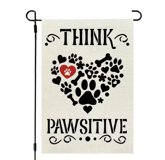 Think Pawsitive garden flag