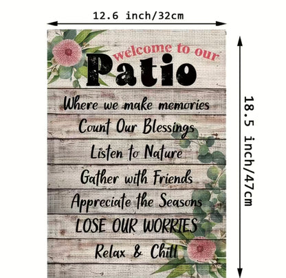 Welcome to our Patio garden flag