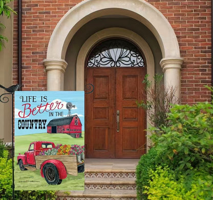 Life is better in the country Red Truck garden flag