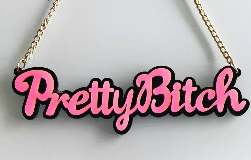 Pretty bitch necklace