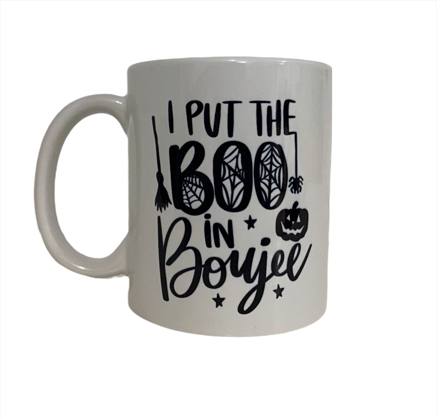 I put the Boo in boujee Mug