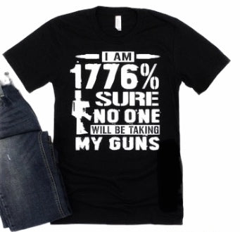 1776% Sure tshirt