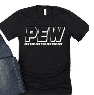 Pew tshirt