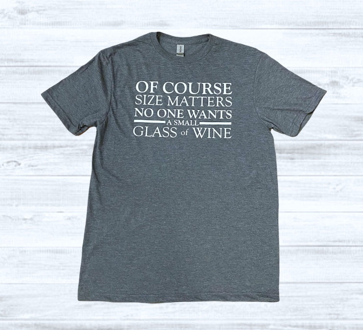 Size matters Wine Funny tshirt
