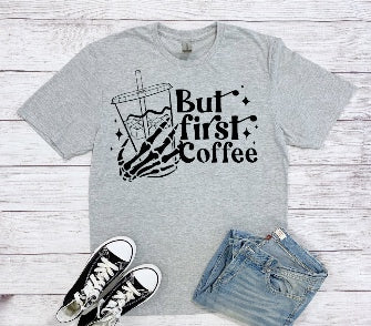 But first coffee skeleton hand tshirt