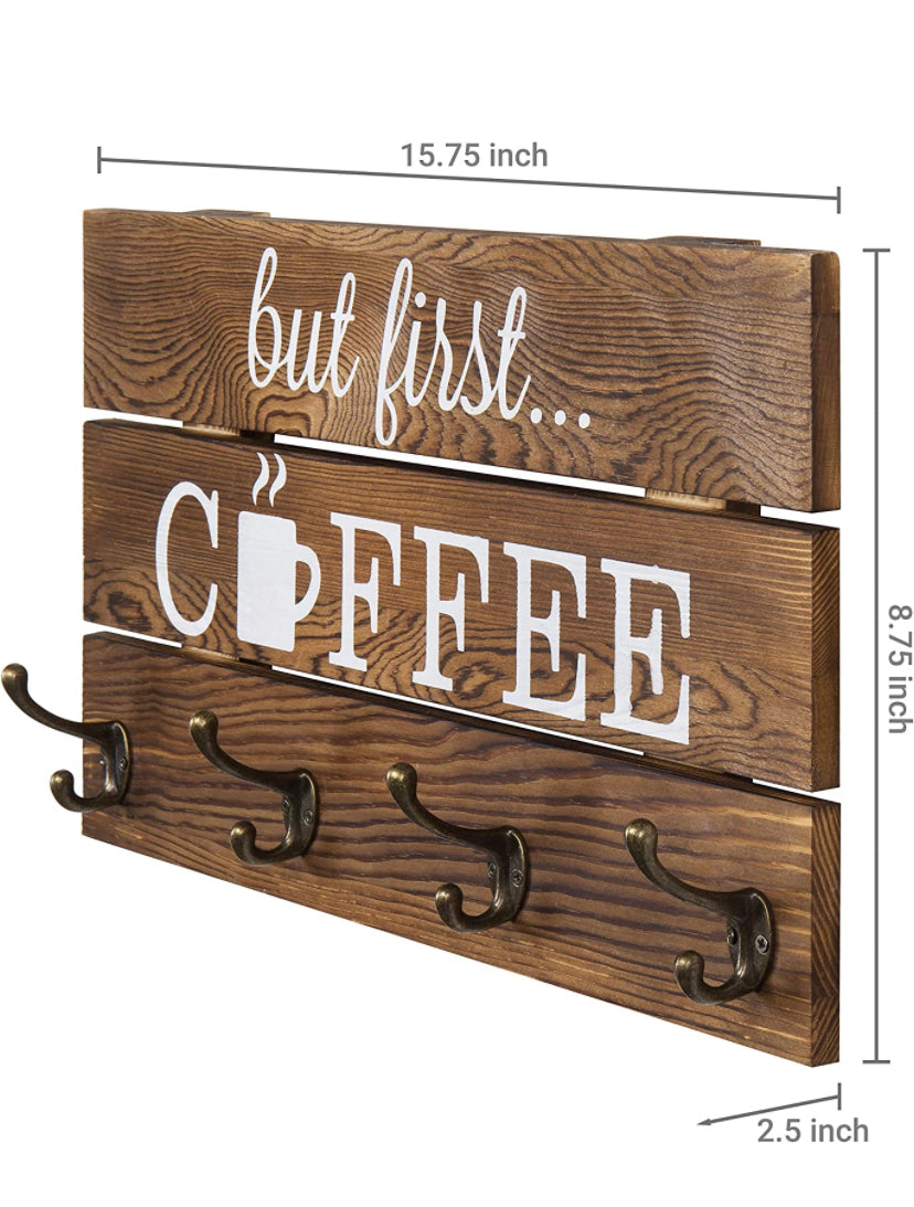 But first coffee cup wall rack