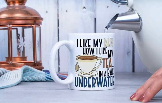 I like my men how i like my tea mug