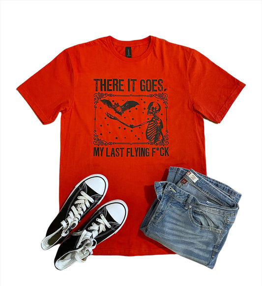 There it goes my last flying Fuck tshirt